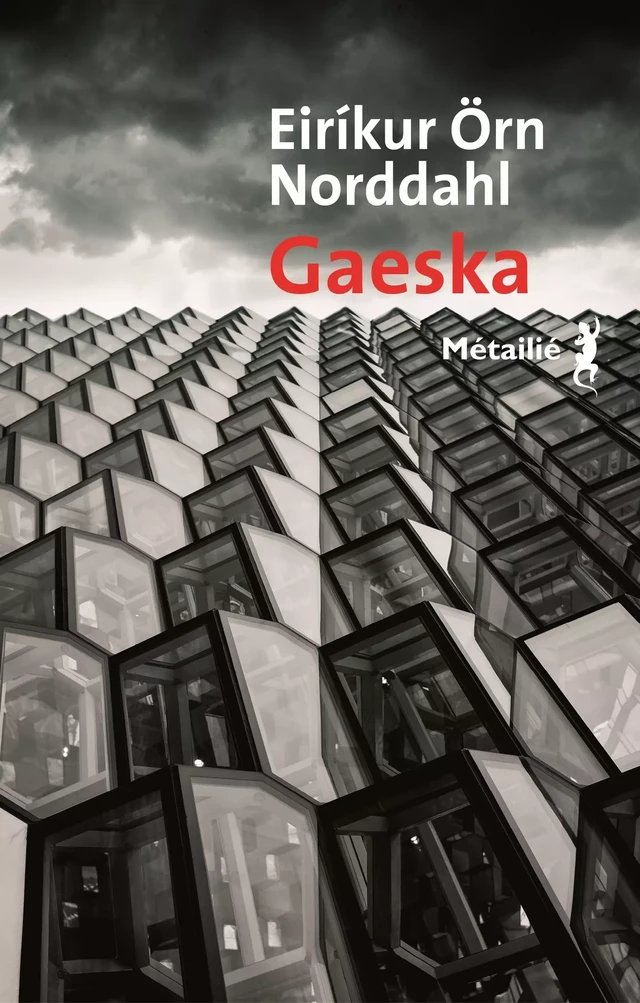 Gaeska : La Bonté - Eirikur Örn Norddahl - Métailié