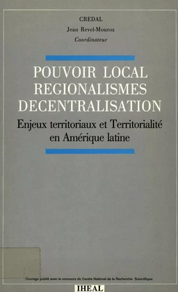 Pouvoir local, régionalismes, décentralisation