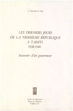 Les derniers jours de la Troisième République à Tahiti, 1938-1940