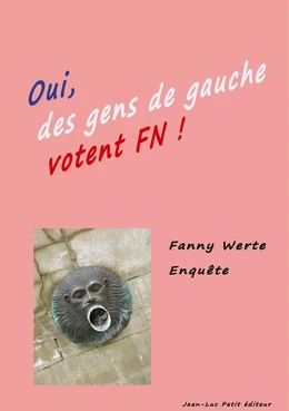 Oui des gens de gauche votent FN !