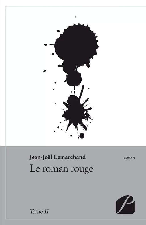 Le roman rouge - Tome II -  Jean-Joël Lemarchand - Editions du Panthéon