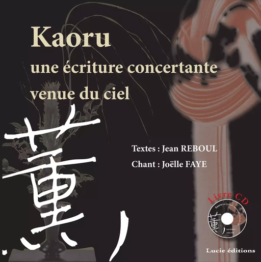 Kaoru - Jean Reboul - Lucie éditions