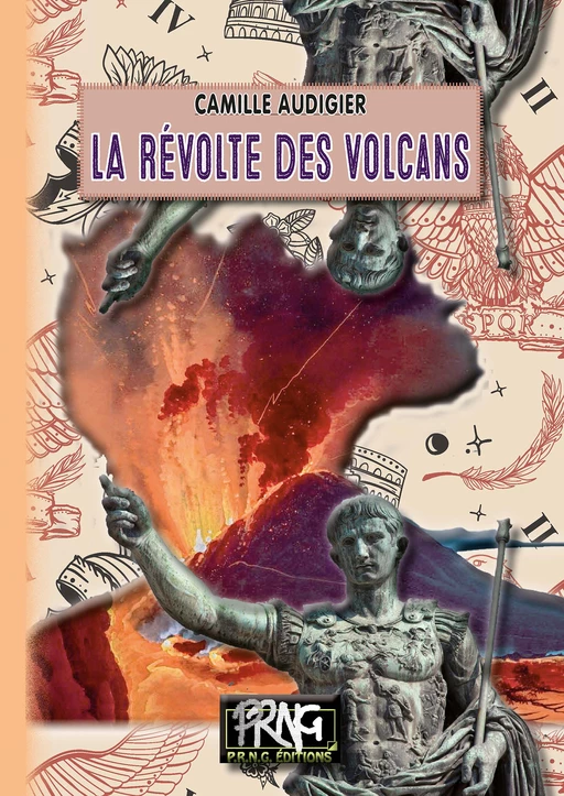 La Révolte des Volcans - Camille Audigier - Editions des Régionalismes