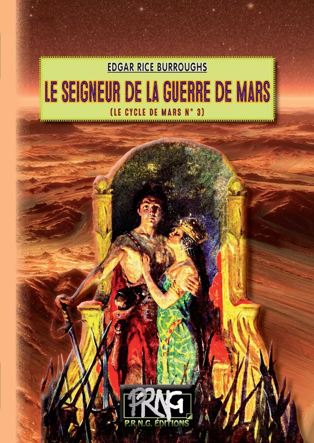 Le Seigneur de la guerre de Mars (Cycle de Mars n° 3) - Edgar Rice Burroughs - Editions des Régionalismes