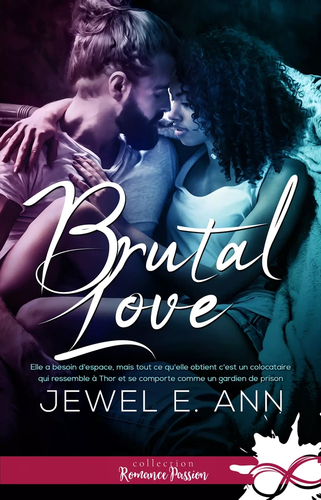 Brutal love - Jewel E. Ann - Collection Infinity