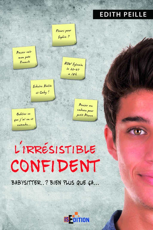 L'irrésistible confident - Edith Peille - IS Edition