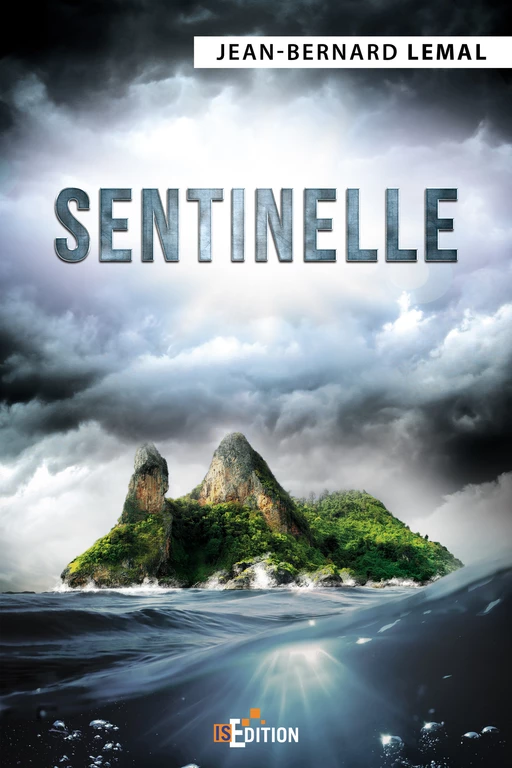 Sentinelle - Jean-Bernard Lemal - IS Edition