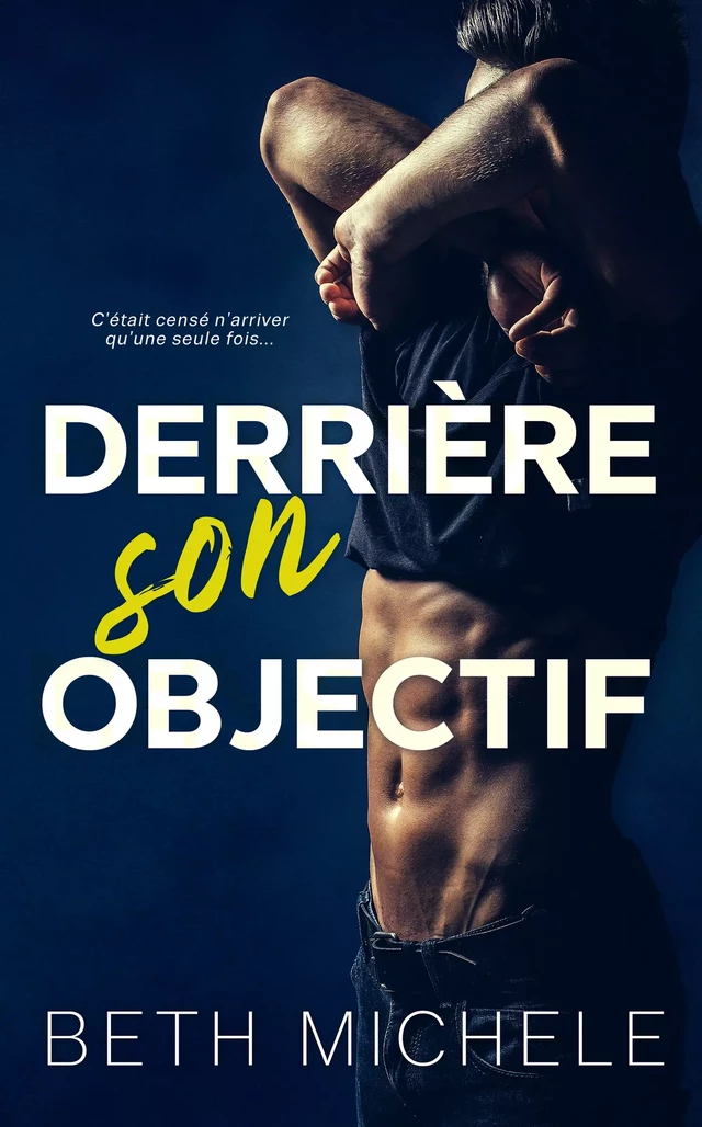 Derrière son objectif - Beth Michele - Juno Publishing