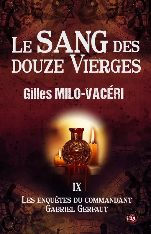 Le sang des douze vierges - Gilles Milo-Vacéri - Les éditions du 38