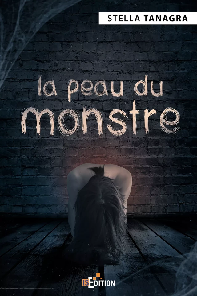 La peau du monstre - Stella Tanagra - IS Edition