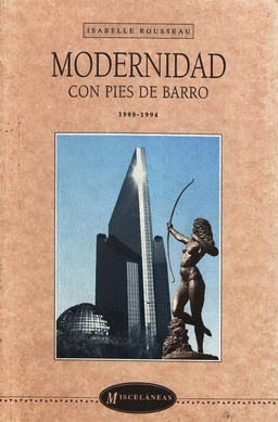 Modernidad con pies de barro