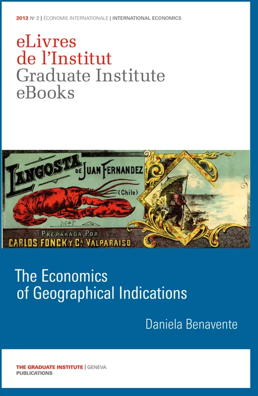 The Economics of Geographical Indications - Daniela Benavente - Graduate Institute Publications