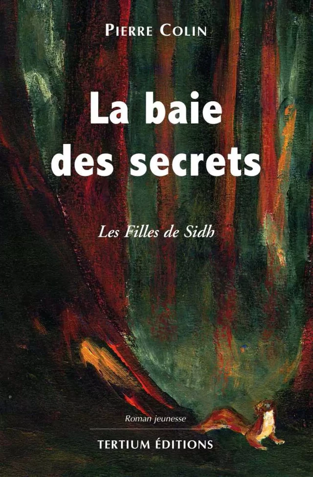 La baie des secrets - Pierre Colin - Editions du Laquet