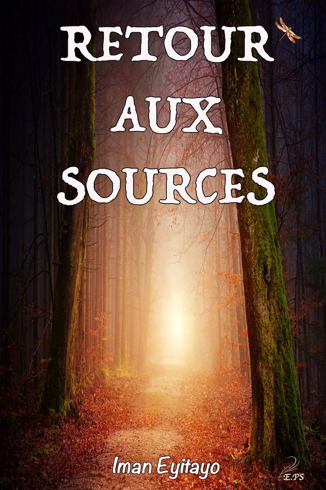 Retour aux sources - Iman Eyitayo - Editions Plumes Solidaires