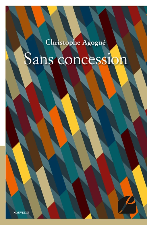 Sans concession -  Christophe Agogué - Editions du Panthéon