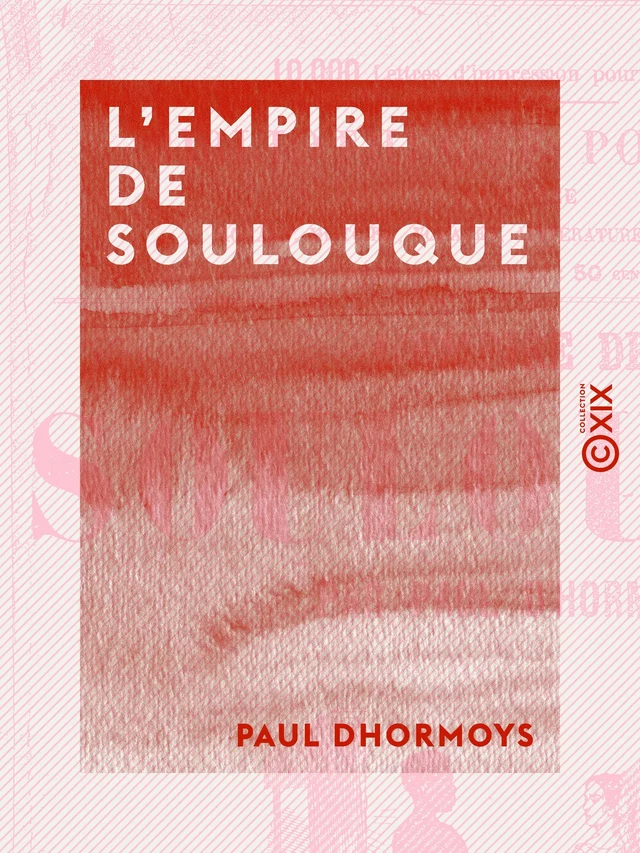 L'Empire de Soulouque - Paul Dhormoys - Collection XIX