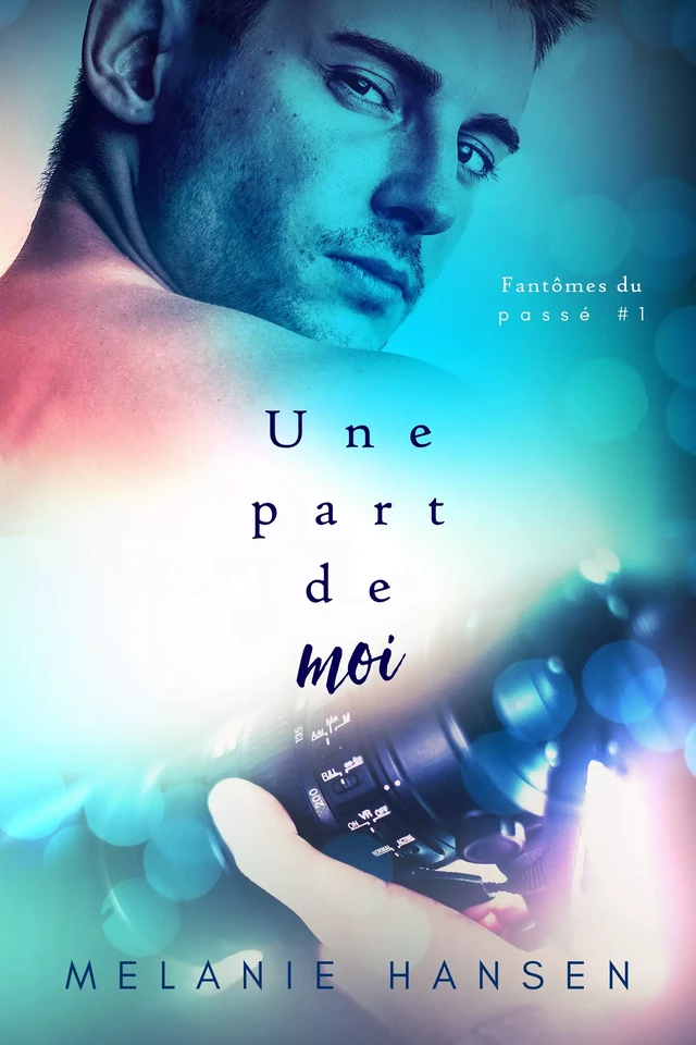 Une part de moi - Melanie Hansen - Juno Publishing