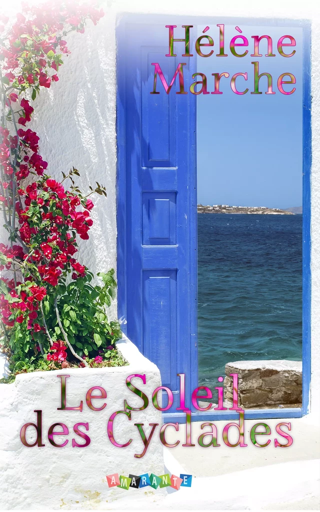 Le Soleil des Cyclades - Hélène Marche - Amarante Editions