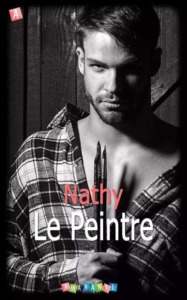 Le Peintre - Nathy Nathy - Amarante Editions