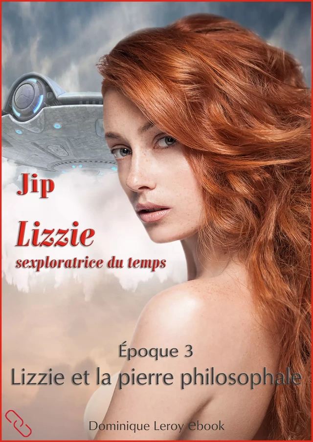 Lizzie, époque 3 – Lizzie et la pierre philosophale - Jip Jip - Éditions Dominique Leroy