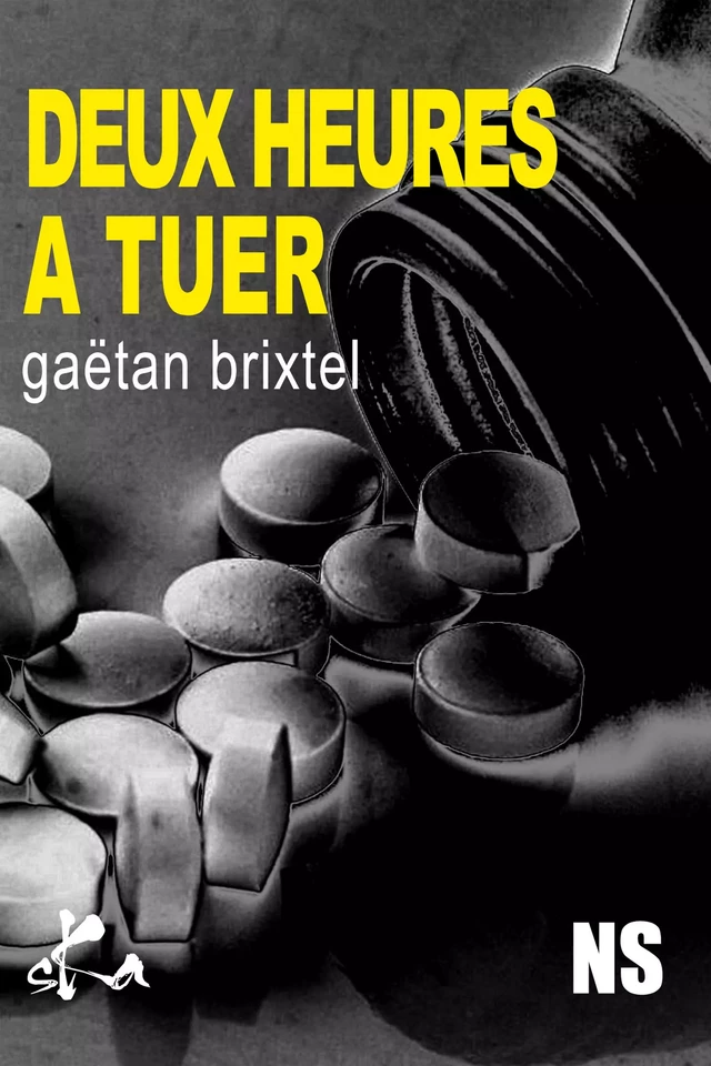 Deux Heures à tuer - Gaëtan Brixtel - SKA