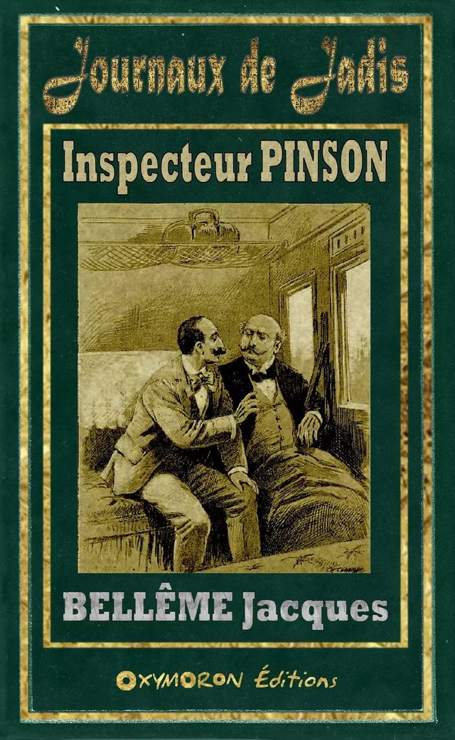 Inspecteur PINSON - Jacques Bellême - OXYMORON Éditions