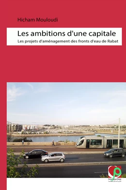 Les ambitions d’une capitale