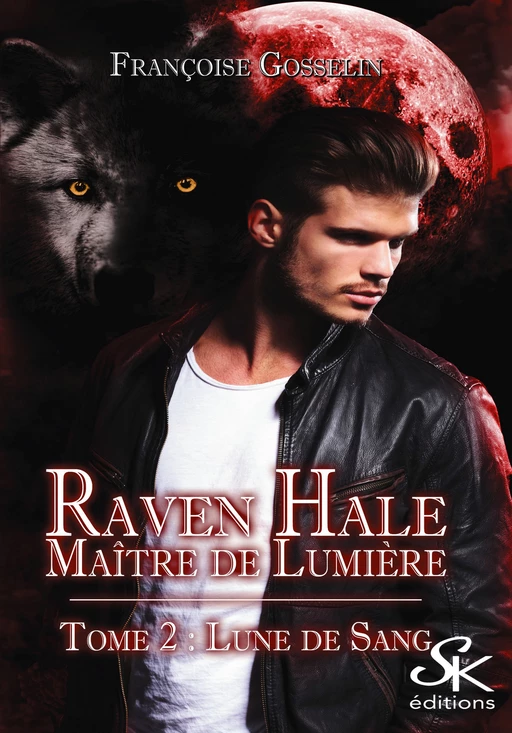 Raven Hale 2 - Françoise Gosselin - Éditions Sharon Kena