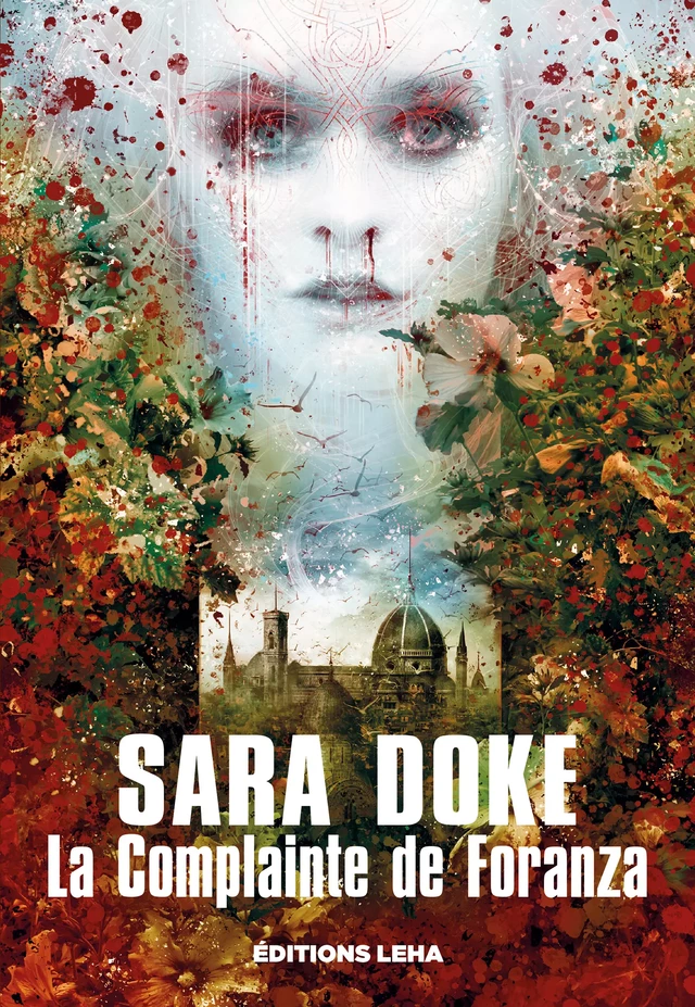 La Complainte de Foranza - Sara Doke - Éditions Leha