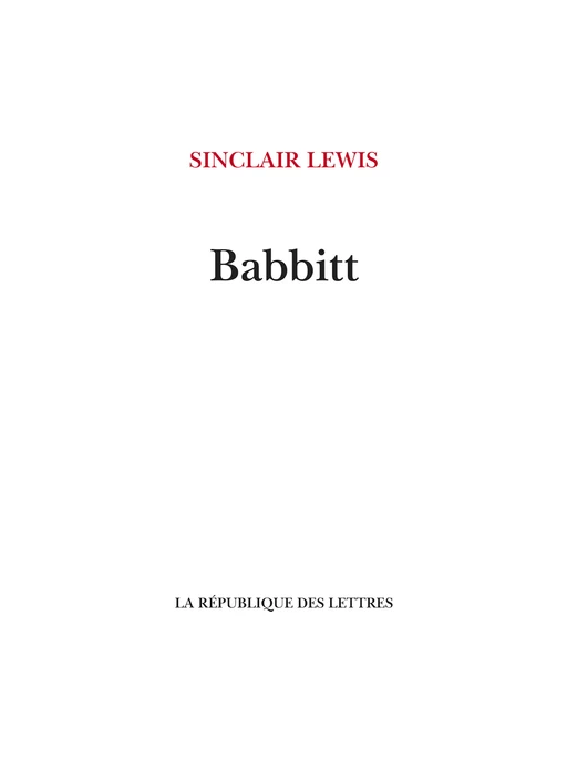 Babbitt - Sinclair Lewis - République des Lettres