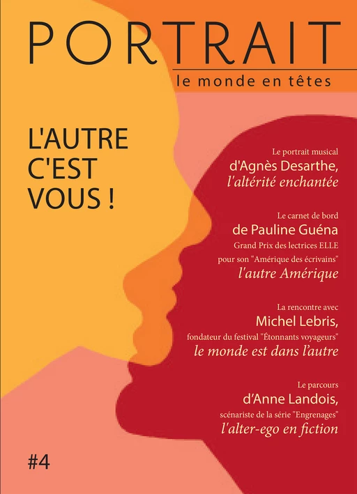 La revue Portrait, le monde en têtes numéro 4 - Pauline Guena, Julie Bonnie, Caroline Boid, Henri Loeve - les Éditions du Portrait