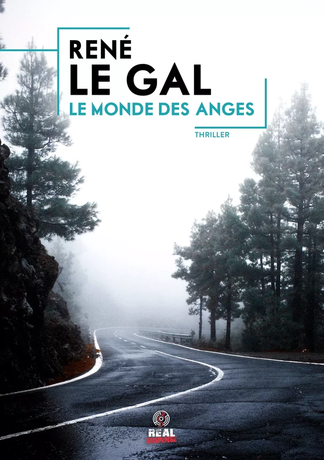 Le monde des anges - René Le Gal - Real Suspense