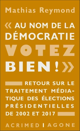 « Au nom de la démocratie, votez bien ! »