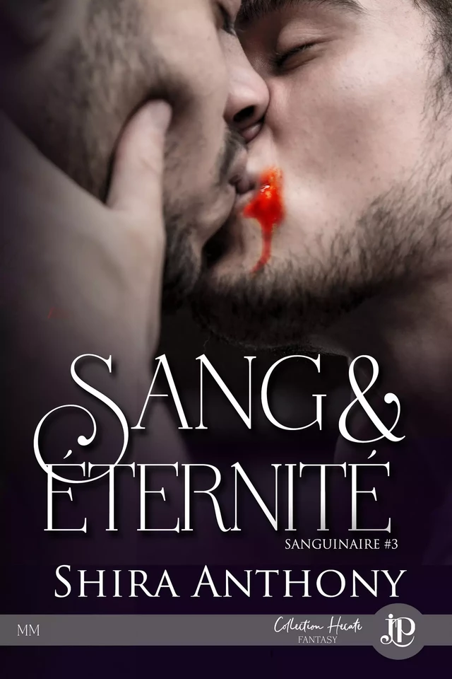 Sang & Éternité - Shira Anthony - Juno Publishing