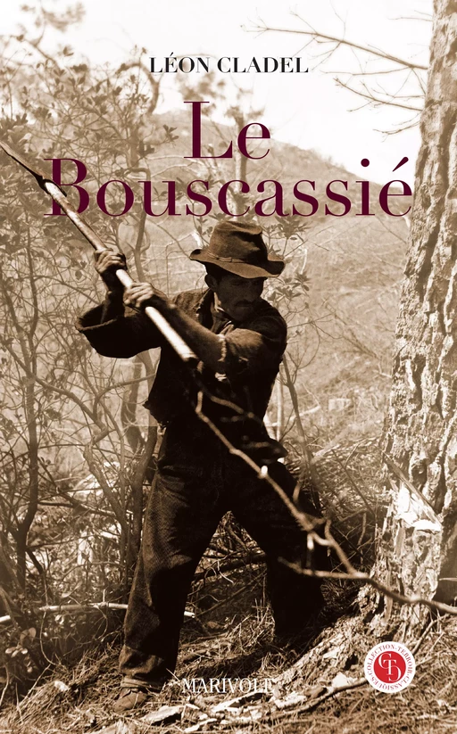 Le Bouscassié - Léon Cladel - Marivole Éditions