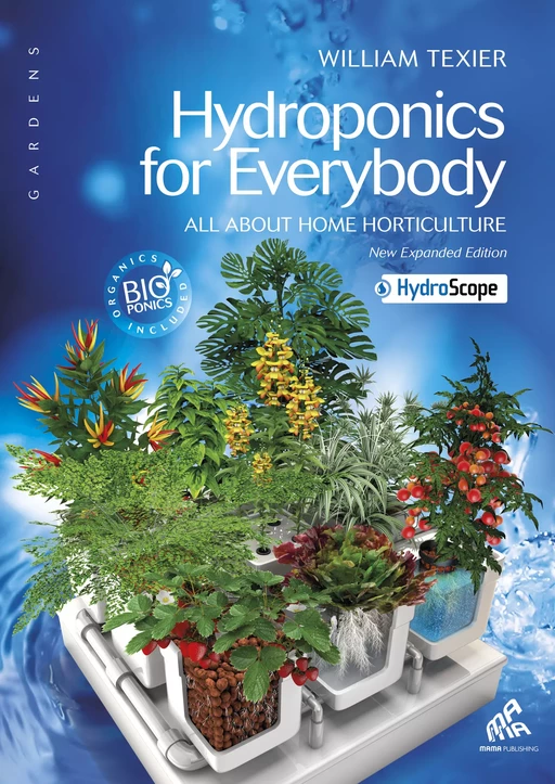 Hydroponics for everybody - English Edition - William Texier - Mama Editions