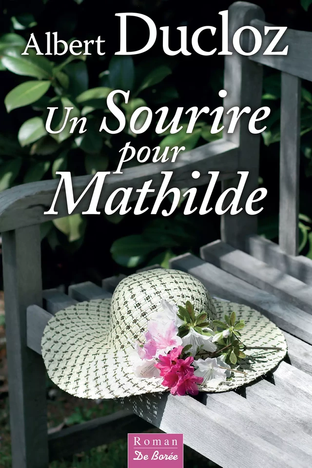 Un Sourire pour Mathilde - Albert Ducloz - De Borée