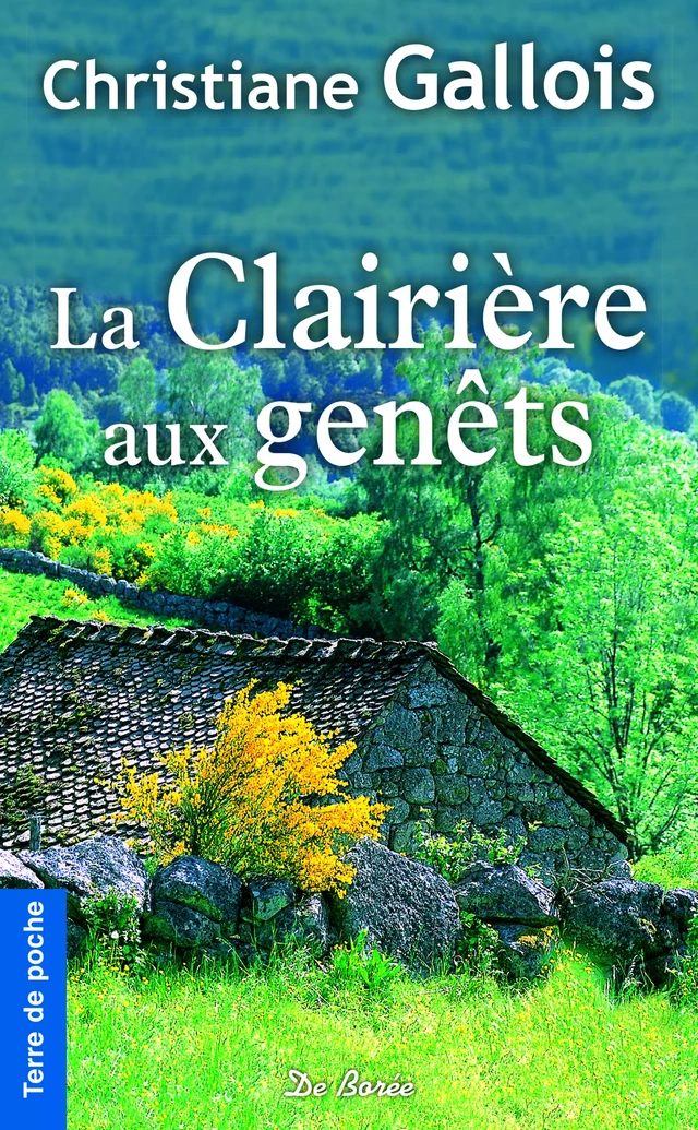 La Clairière aux genêts - Christiane Gallois - De Borée