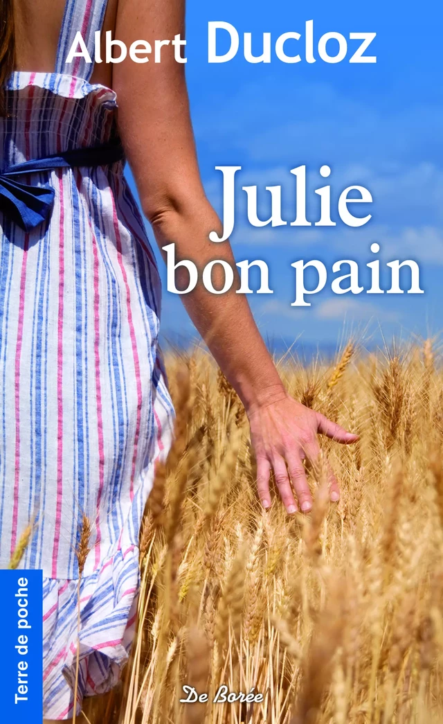 Julie bon pain - Albert Ducloz - De Borée