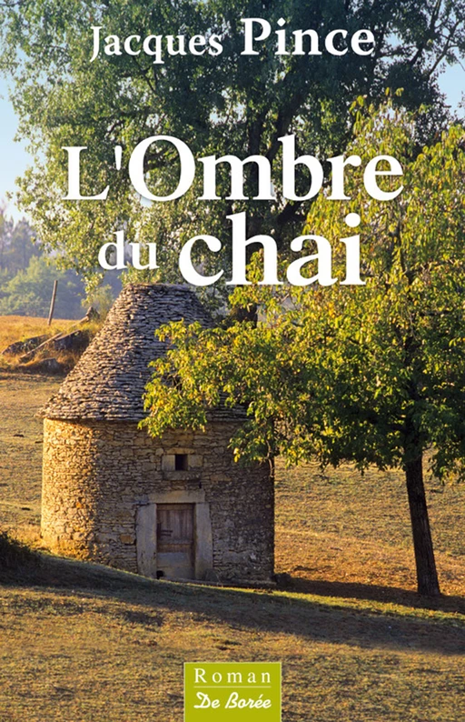 L'Ombre du chai - Jacques Pince - De Borée