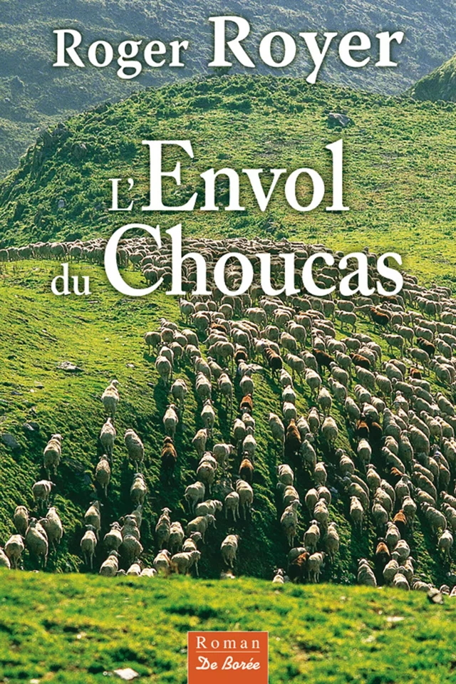 L'Envol du Choucas - Roger Royer - De Borée