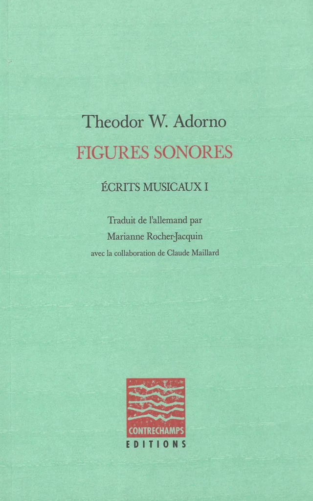 Figures sonores - Theodor W. Adorno - Éditions Contrechamps