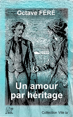 Un amour par héritage