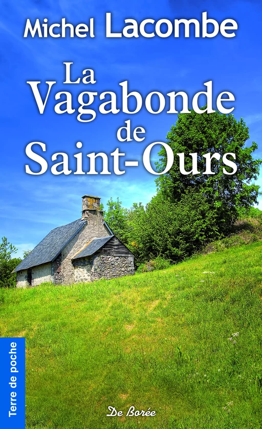 La Vagabonde de Saint-Ours - Michel Lacombe - De Borée