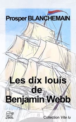 Les dix louis de Benjamin Webb