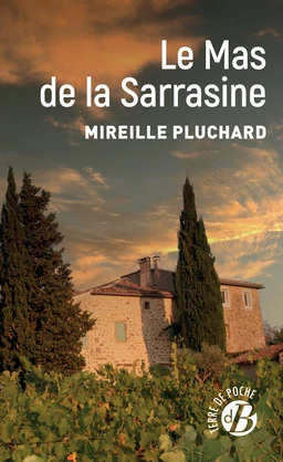 Le Mas de la Sarrasine