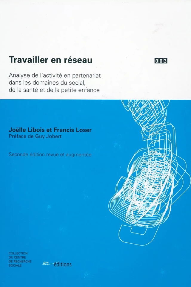 Travailler en réseau - Joëlle Libois, Francis Loser - Éditions ies