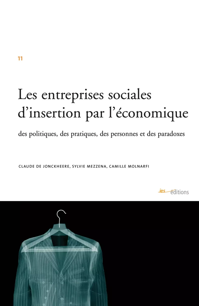 Les entreprises sociales d’insertion par l’économie - Sylvie Mezzena, Camille Molnarfi, Claude de Jonckheere - Éditions ies