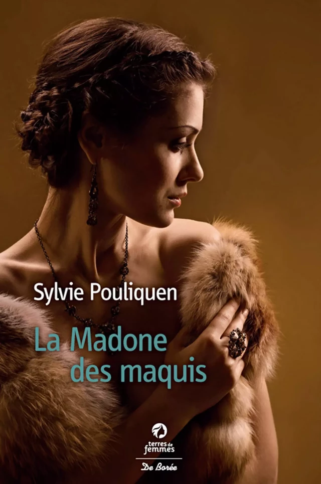 La Madone des maquis - Sylvie Pouliquen - De Borée