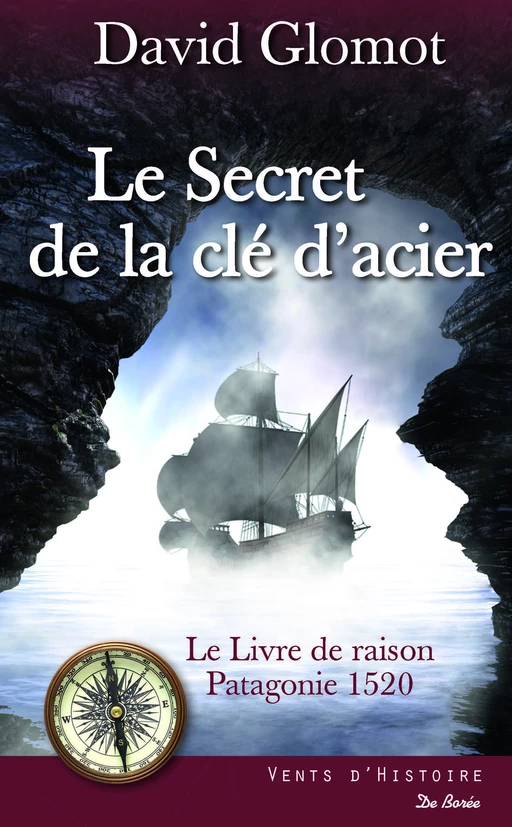 Le Secret de la clé d'acier - David Glomot - De Borée